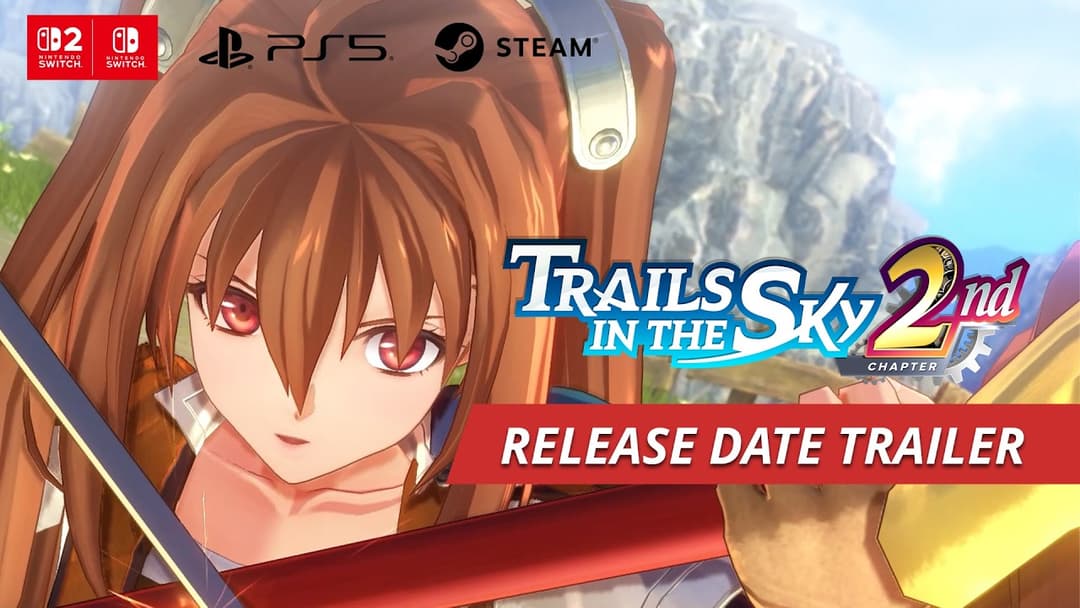 Trails in the Sky 2nd Chapter z datą premiery na 17 września 2026 roku — Falcom i GungHo ujawniają szczegóły wydania