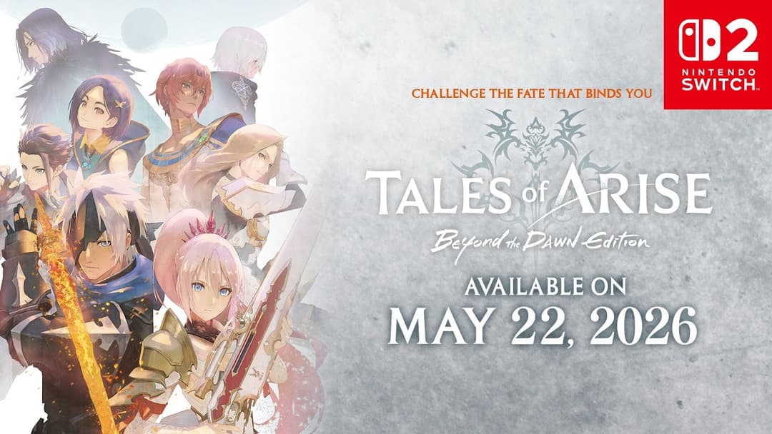 Tales of Arise: Beyond the Dawn Edition — premiera na Switch 2 22 maja 2026